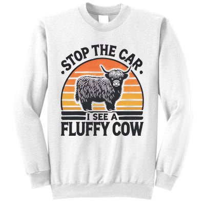 Stop The Car I See Fluffy Cow Retro Highland Cow Lover Funny Gift Sweatshirt