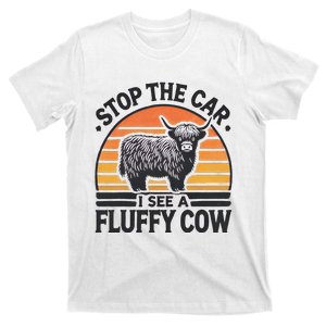 Stop The Car I See Fluffy Cow Retro Highland Cow Lover Funny Gift T-Shirt