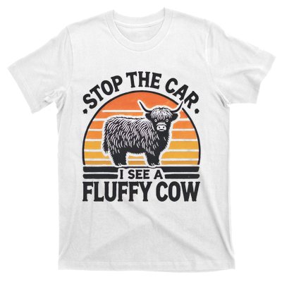 Stop The Car I See Fluffy Cow Retro Highland Cow Lover Funny Gift T-Shirt