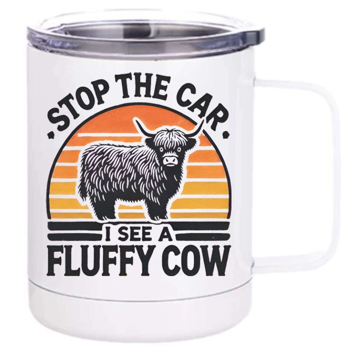 Stop The Car I See Fluffy Cow Retro Highland Cow Lover Funny Gift 12 oz Stainless Steel Tumbler Cup