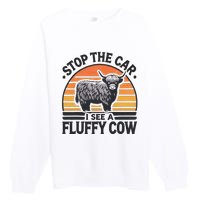 Stop The Car I See Fluffy Cow Retro Highland Cow Lover Funny Gift Premium Crewneck Sweatshirt