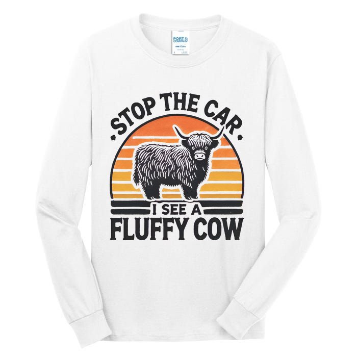 Stop The Car I See Fluffy Cow Retro Highland Cow Lover Funny Gift Tall Long Sleeve T-Shirt