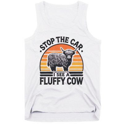 Stop The Car I See Fluffy Cow Retro Highland Cow Lover Funny Gift Tank Top