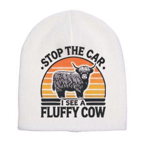 Stop The Car I See Fluffy Cow Retro Highland Cow Lover Funny Gift Short Acrylic Beanie