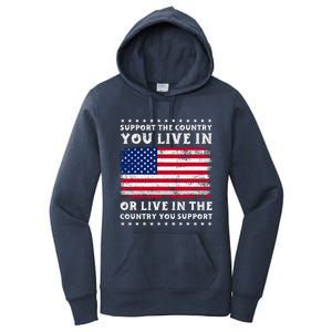 Support The Country You Live In The Country You Women's Pullover Hoodie