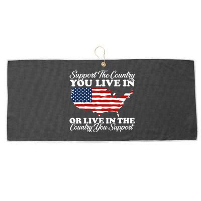 Support The Country You Live In The Country You Support Usa Large Microfiber Waffle Golf Towel