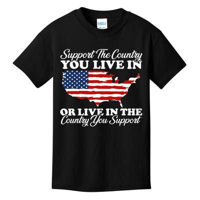 Support The Country You Live In The Country You Support Usa Kids T-Shirt