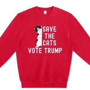 Save The Cats Vote Trump Political Cat Humor Cat Premium Crewneck Sweatshirt