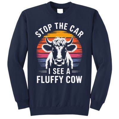 Stop The Car I See Fluffy Cow Retro Highland Cow Lover Funny Tall Sweatshirt