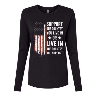 Support The Country You Live In The Country You Support Usa Womens Cotton Relaxed Long Sleeve T-Shirt