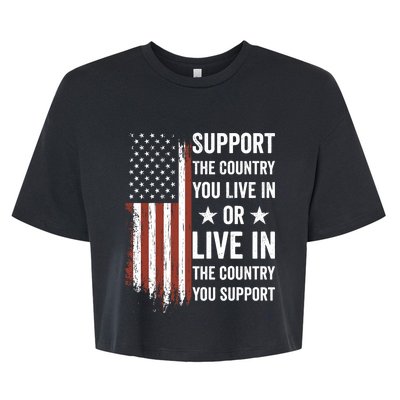 Support The Country You Live In The Country You Support Usa Bella+Canvas Jersey Crop Tee