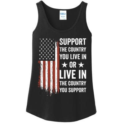 Support The Country You Live In The Country You Support Usa Ladies Essential Tank