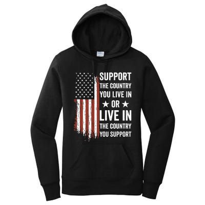 Support The Country You Live In The Country You Support Usa Women's Pullover Hoodie