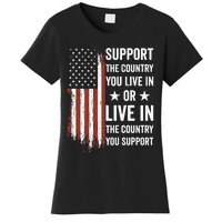 Support The Country You Live In The Country You Support Usa Women's T-Shirt