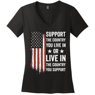 Support The Country You Live In The Country You Support Usa Women's V-Neck T-Shirt