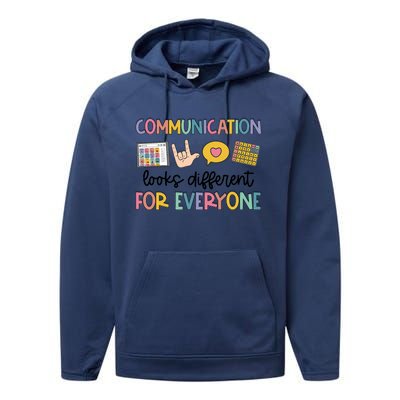 Speech Therapy Communication Looks Different For Everyone Performance Fleece Hoodie