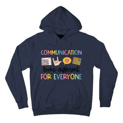 Speech Therapy Communication Looks Different For Everyone Tall Hoodie