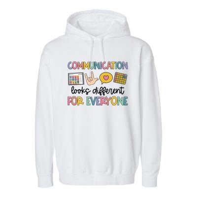 Speech Therapy Communication Looks Different For Everyone Garment-Dyed Fleece Hoodie