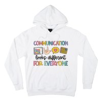 Speech Therapy Communication Looks Different For Everyone Hoodie