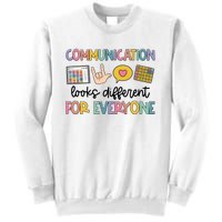 Speech Therapy Communication Looks Different For Everyone Sweatshirt