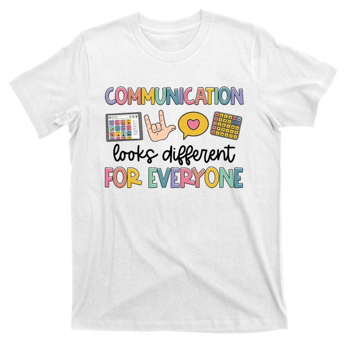 Speech Therapy Communication Looks Different For Everyone T-Shirt