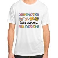 Speech Therapy Communication Looks Different For Everyone Adult ChromaSoft Performance T-Shirt