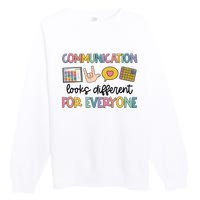 Speech Therapy Communication Looks Different For Everyone Premium Crewneck Sweatshirt