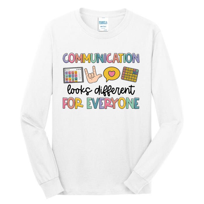 Speech Therapy Communication Looks Different For Everyone Tall Long Sleeve T-Shirt