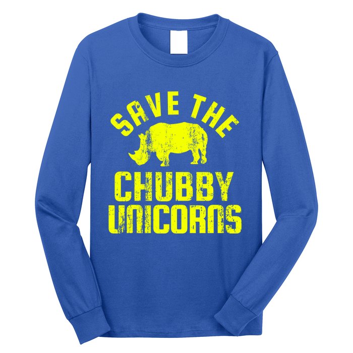 Save The Chubby Unicorns Funny Rhino Rhinoceros Gift Long Sleeve Shirt