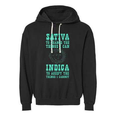 Sativa To Change The Things I Can Indica Positivity Garment-Dyed Fleece Hoodie