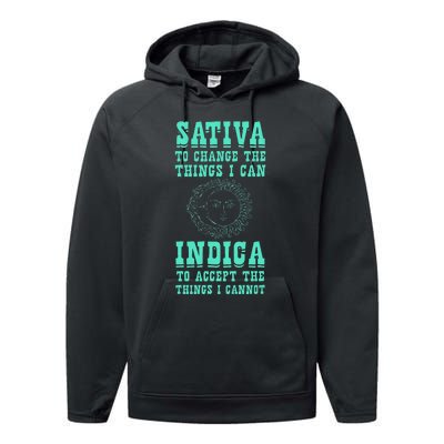 Sativa To Change The Things I Can Indica Positivity Performance Fleece Hoodie