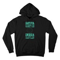 Sativa To Change The Things I Can Indica Positivity Hoodie