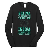 Sativa To Change The Things I Can Indica Positivity Long Sleeve Shirt