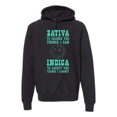 Sativa To Change The Things I Can Indica Positivity Premium Hoodie