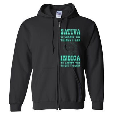 Sativa To Change The Things I Can Indica Positivity Full Zip Hoodie