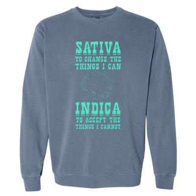 Sativa To Change The Things I Can Indica Positivity Garment-Dyed Sweatshirt