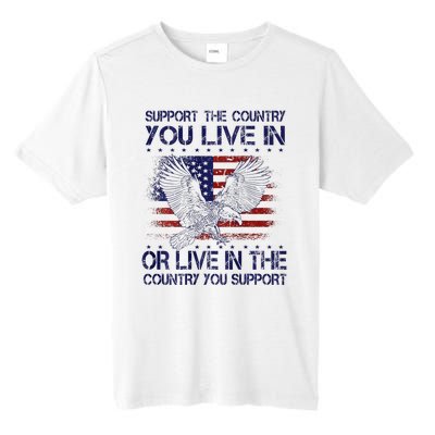 Support The Country You Live In Or Live In Where You Support Tall Fusion ChromaSoft Performance T-Shirt