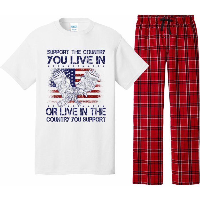 Support The Country You Live In Or Live In Where You Support Pajama Set