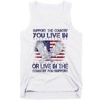 Support The Country You Live In Or Live In Where You Support Tank Top