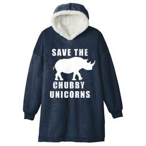 Save The Chubby Unicorns Funny Meaningful Gift Hooded Wearable Blanket