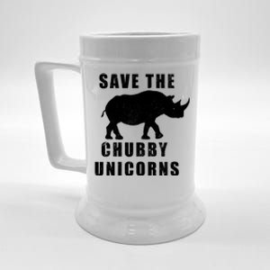 Save The Chubby Unicorns Funny Meaningful Gift Beer Stein