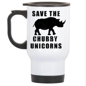 Save The Chubby Unicorns Funny Meaningful Gift Stainless Steel Travel Mug