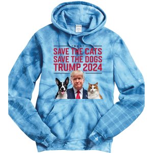 Save The Cats Save The Dogs Trump 2024 Pet Lovers Statement Tie Dye Hoodie