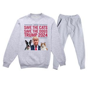 Save The Cats Save The Dogs Trump 2024 Pet Lovers Statement Premium Crewneck Sweatsuit Set