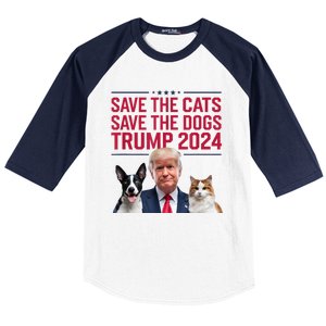 Save The Cats Save The Dogs Trump 2024 Pet Lovers Statement Baseball Sleeve Shirt