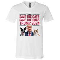 Save The Cats Save The Dogs Trump 2024 Pet Lovers Statement V-Neck T-Shirt