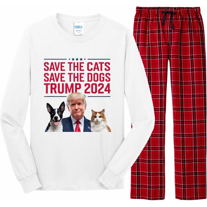 Save The Cats Save The Dogs Trump 2024 Pet Lovers Statement Long Sleeve Pajama Set