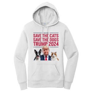 Save The Cats Save The Dogs Trump 2024 Pet Lovers Statement Women's Pullover Hoodie