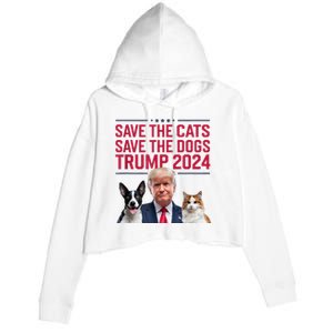 Save The Cats Save The Dogs Trump 2024 Pet Lovers Statement Crop Fleece Hoodie