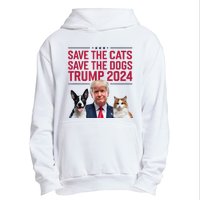 Save The Cats Save The Dogs Trump 2024 Pet Lovers Statement Urban Pullover Hoodie